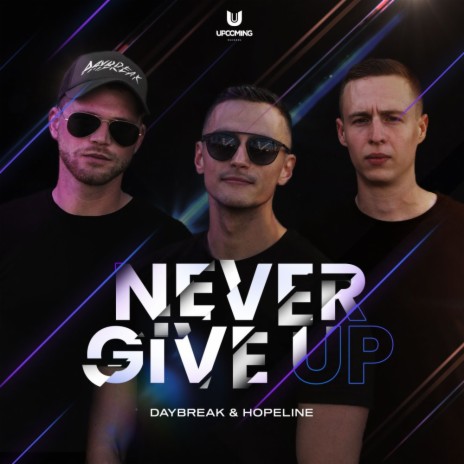 Never Give Up ft. Hopeline | Boomplay Music