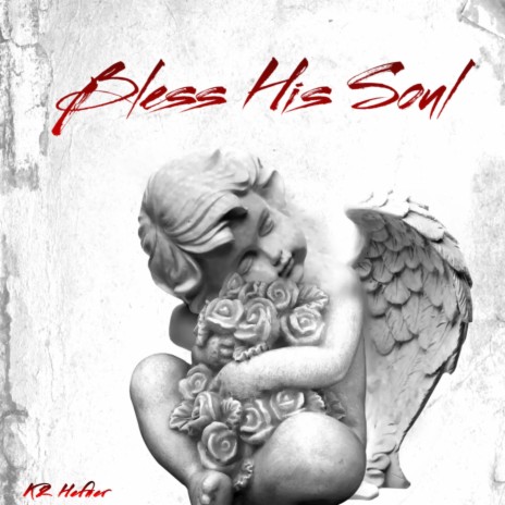 Bless His Soul | Boomplay Music