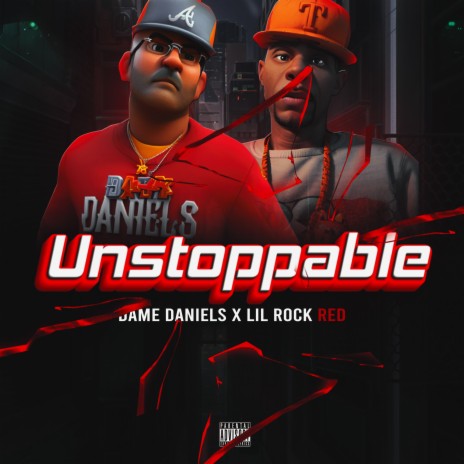 Unstoppable ft. Lil Rock Red | Boomplay Music