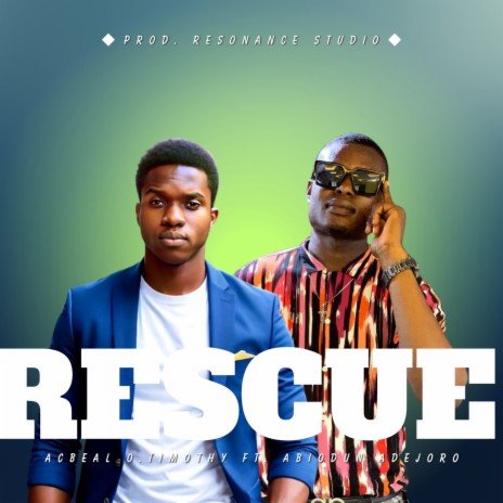 Rescue ft. Abiodun Adejoro | Boomplay Music