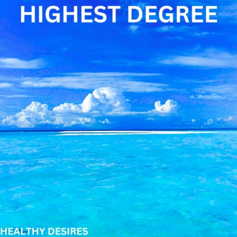 Highest Degree | Boomplay Music