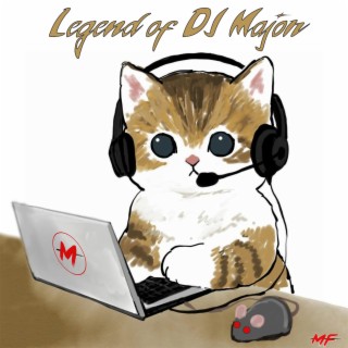 Legend of DJ Major