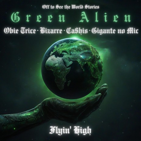 Flyin' High (Off to See the World Stories) [feat. Obie Trice, Bizarre, Ca$his & Gigante No Mic] | Boomplay Music