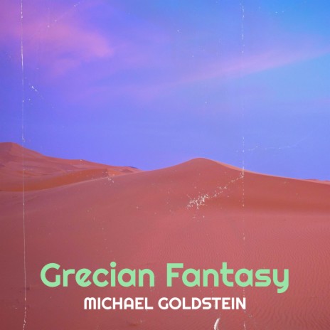 Grecian Fantasy | Boomplay Music