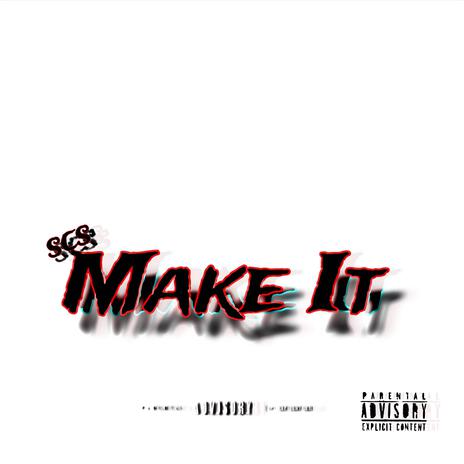 Make It | Boomplay Music