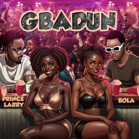 GBADUN ft. Bola | Boomplay Music