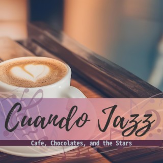 Cafe, Chocolates, and the Stars