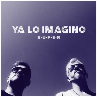 Ya lo imagino lyrics | Boomplay Music