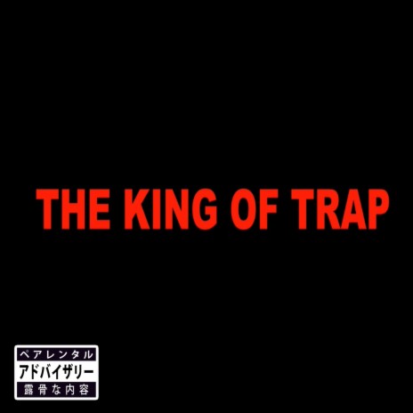 The King of Trap ft. anterxs | Boomplay Music