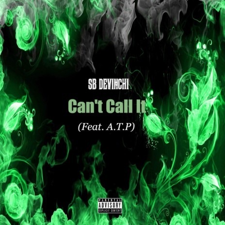 Can't Call It ft. A.T.P | Boomplay Music