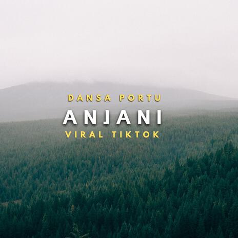 DANSA PORTU ANJANI (JOGET REMIX FYP) | Boomplay Music