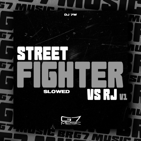 Street Fighter Vs Rj V1 - Slowed - Remix | Boomplay Music