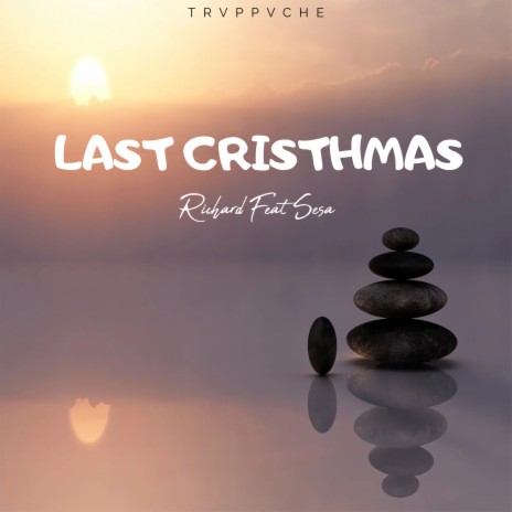 LAST CRISTHMAS ft. Sesa | Boomplay Music