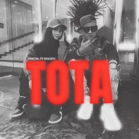 TOTA ft. BIG CVYU | Boomplay Music