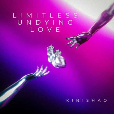 Limitless Undying Love | Boomplay Music