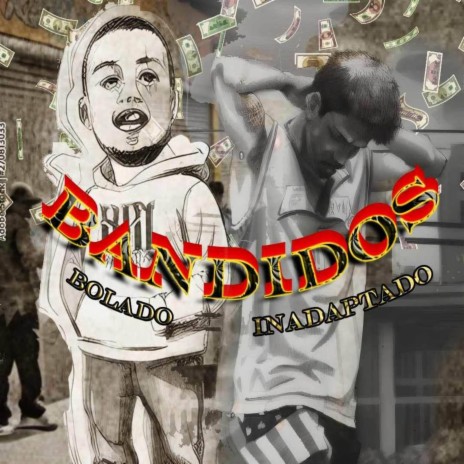 Bandidos ft. Inadaptado mx | Boomplay Music