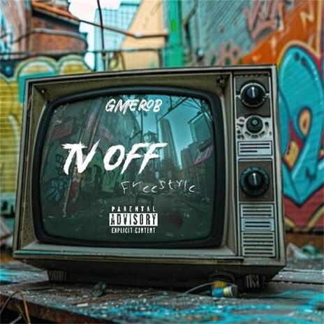 Tv off Freestyle | Boomplay Music