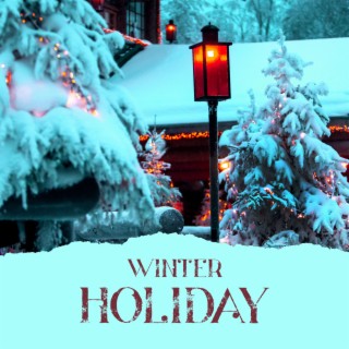 Winter Holiday: Frozen Jazz Instrumental Music