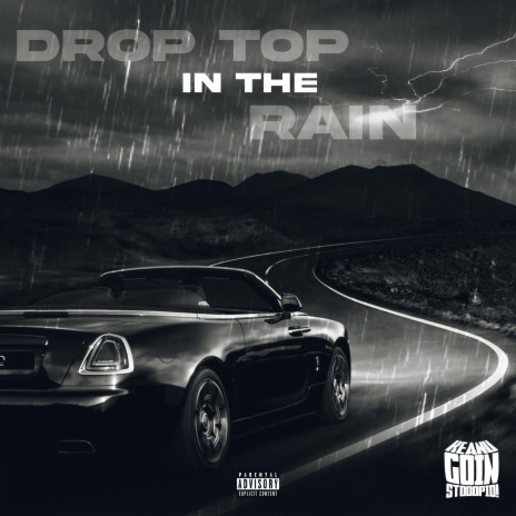 Drop Top In The Rain