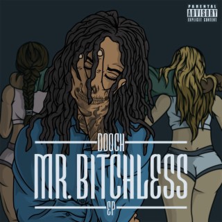 Mr. Bitchless