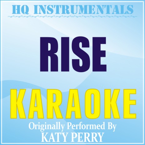 Rise (Originally Performed by Katy Perry) [Karaoke Version] | Boomplay Music