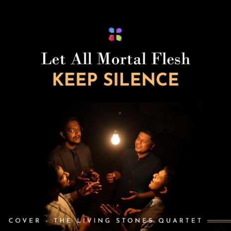 Let All Mortal Flesh Keep Silence (Acapella)