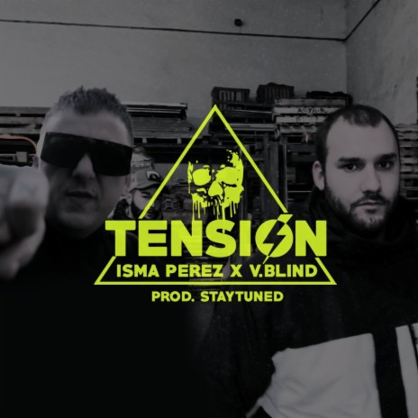 Tensión ft. V.Blind & Staytuned | Boomplay Music