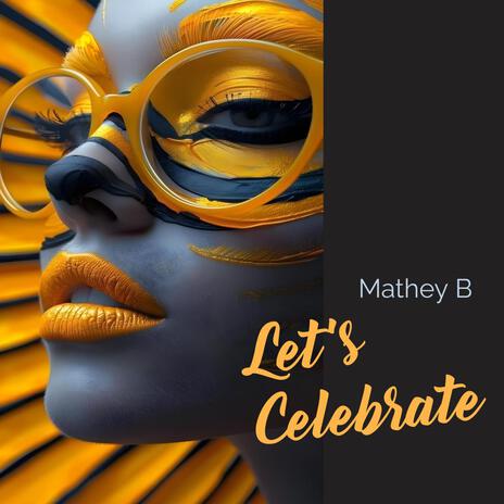 Let´s Celebrate | Boomplay Music