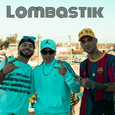 Lombastik ft. Cumbia En Rama & Tematik | Boomplay Music