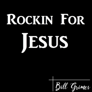 Rockin For Jesus