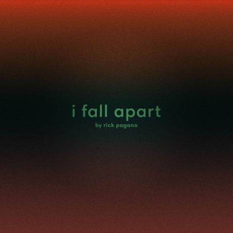 I Fall Apart | Boomplay Music