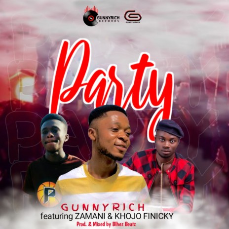 Party ft. Zamani & Khojo Finicky | Boomplay Music