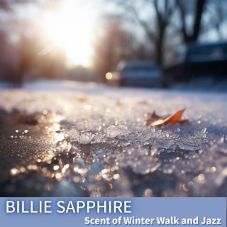 Scent of Winter Walk and Jazz