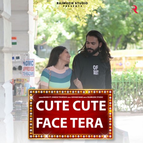 Cute Cute Face Tera ft. Dinesh Thukran | Boomplay Music