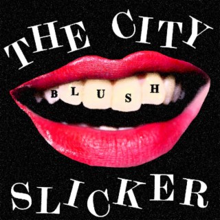 The City Slicker (Deluxe Edition)