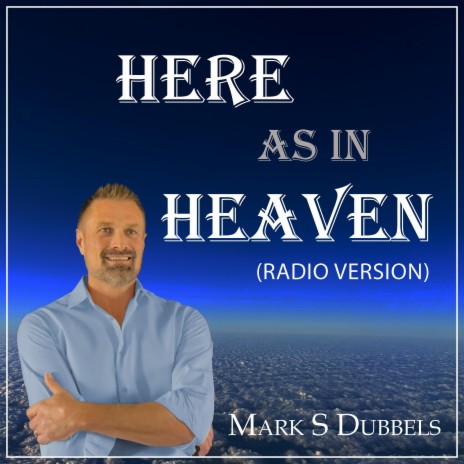 Here As In Heaven (Radio Version)