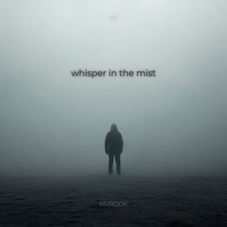 Whisper in the Mist