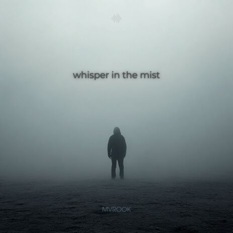 Whisper in the Mist | Boomplay Music