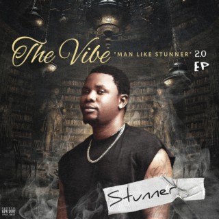 The Vibe (Man Like Stunner) 2.0