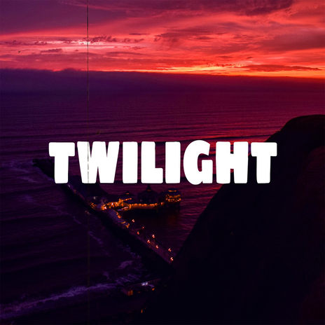 Twilight | Boomplay Music