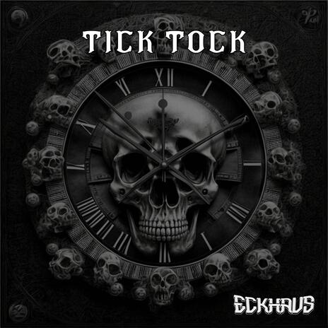 Tick Tock | Boomplay Music