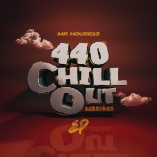 440 CHILL OUT SESSIONS EP