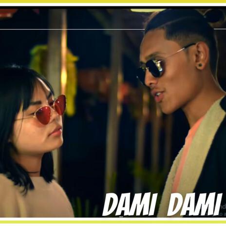 Dami Dami | Boomplay Music