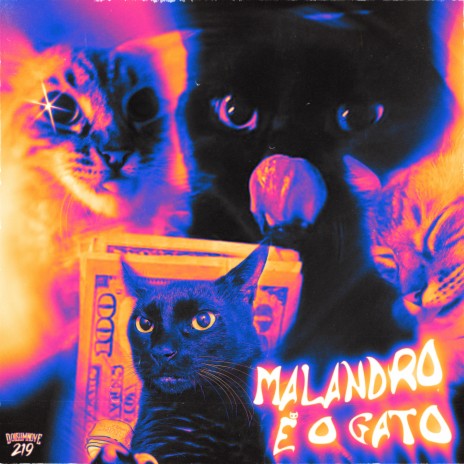 Malandro É o Gato ft. Burn-O & Nansy Silvvz | Boomplay Music