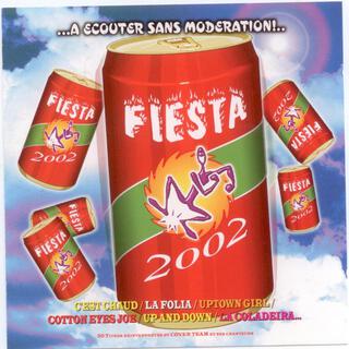 Fiesta 2002 (A écouter sans modération)