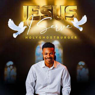 Jesus I serve lyrics | Boomplay Music