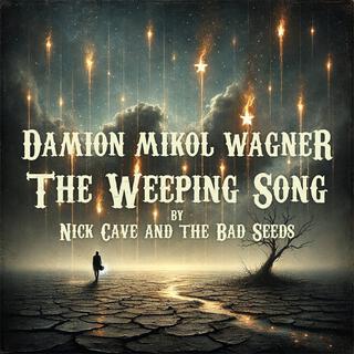 The Weeping Song