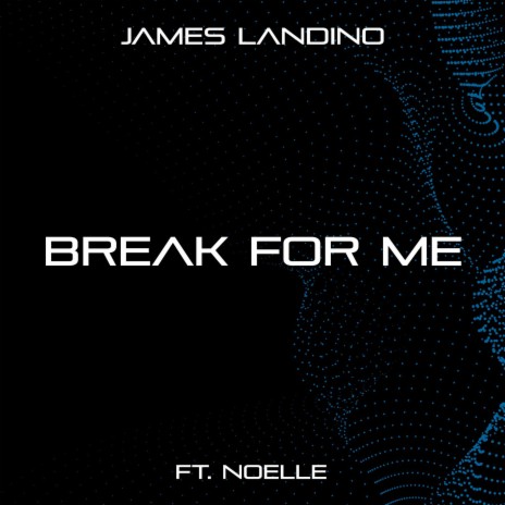 Break For Me (From Amplitude HD) ft. Noelle | Boomplay Music