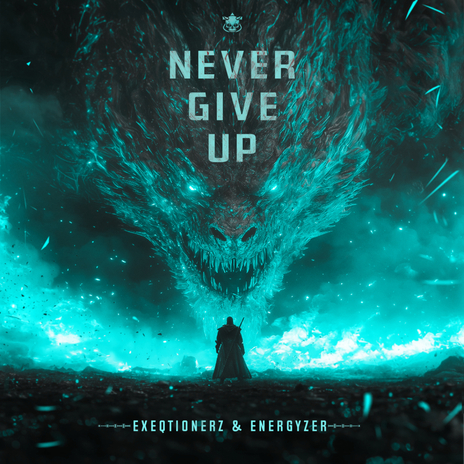 Never Give Up! ft. Energyzer | Boomplay Music