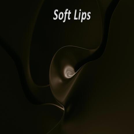 Soft Lips ft. Nathaniel Davis | Boomplay Music